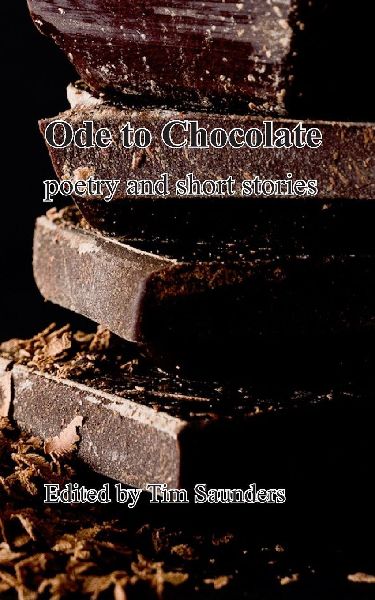 Ode to Chocolate: poetry and short stories