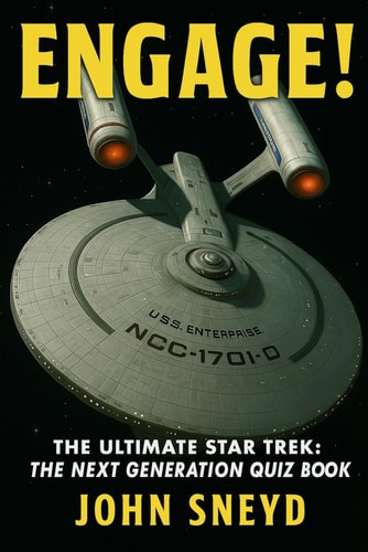 Engage! The Ultimate Star Trek The Next Generation Quiz Book: Trekkie Gift for Christmas, Birthdays, and Beyond!