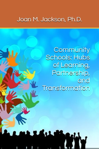 Community Schools Hubs of Learning, Partnership, and Transformation