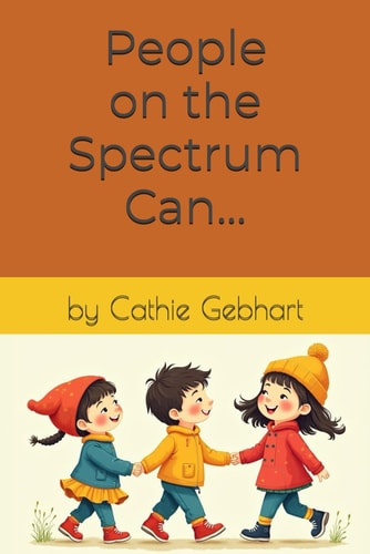 People on the Spectrum Can...