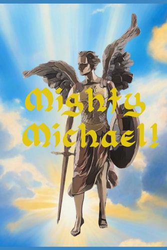 Mighty Michael Prayer to St. Michael