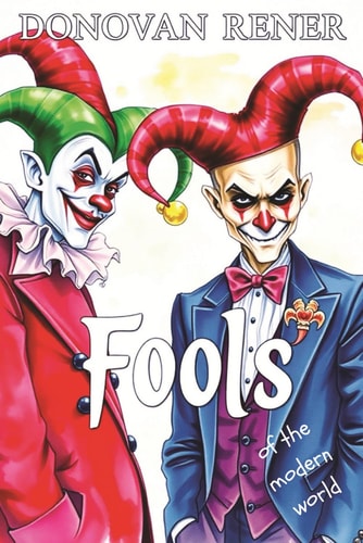Fools of the Modern World