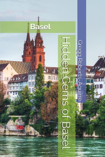 Hidden Gems of Basel Panache Basel