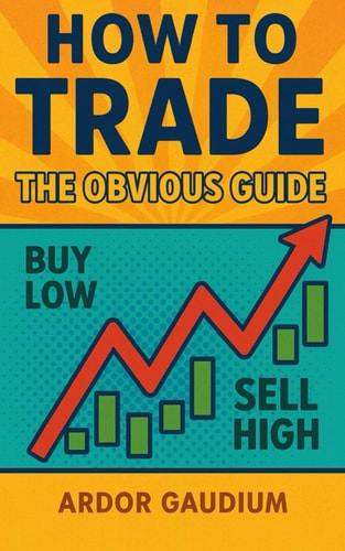 The Obvious Guide to Trading