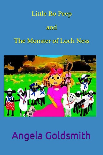 Little Bo Peep and The Monster of Loch Ness Loch, Flock and Peril