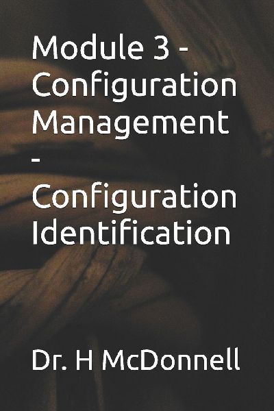 Module 3 - Configuration Management - Configuration Identification