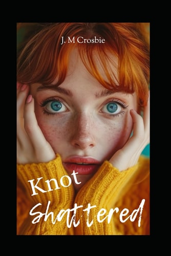 Knot Shattered: omegaverse romance reverse harem why choose (Bound and Broken)