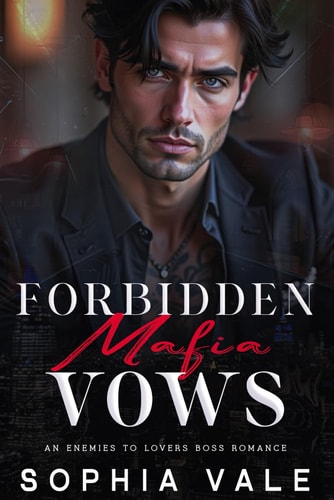 Forbidden Mafia Vows An Enemies to Lovers Boss Romance (Mafia Rules Book 1)