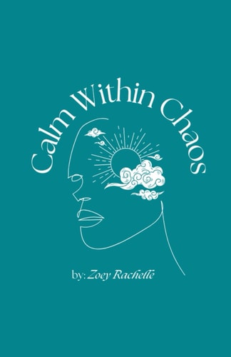Calm Within Chaos