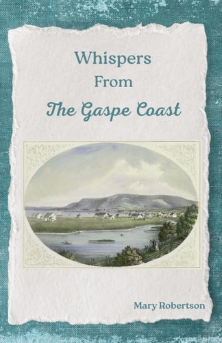Whispers From the Gaspe Coast