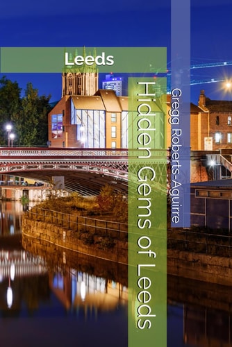 Hidden Gems of Leeds Panache Leeds