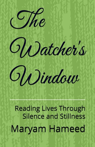 The Watcher's Window Reading Lives Through Silence and Stillness