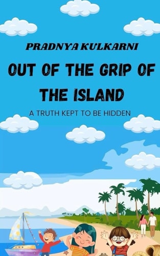 Out Of The Grip Of The Island A Truth Kept To Be Hidden