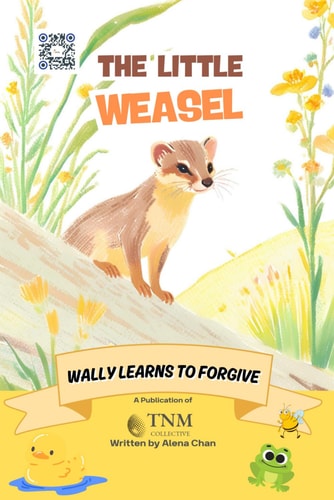 The Little Weasel Wally Learns to Forgive