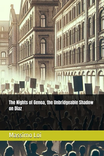 The Nights of Genoa, the Unbridgeable Shadow on Diaz