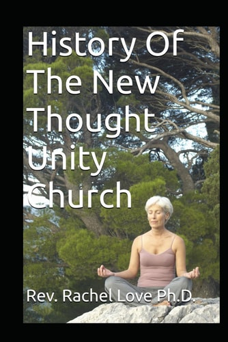 History Of The New Thought Unity Church