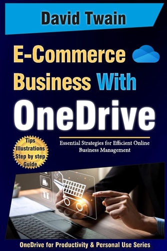 Streamline Your E-Commerce Business with OneDrive Essential Strategies for Efficient Online Business Management
