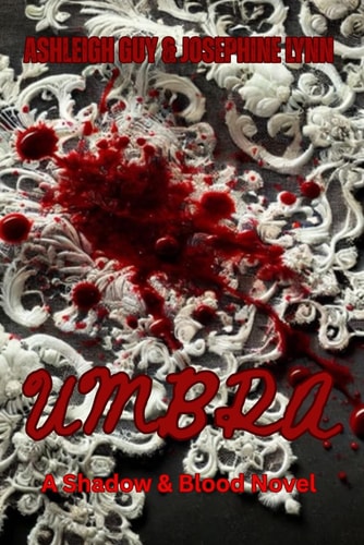 Umbra A Shadow & Blood Novel