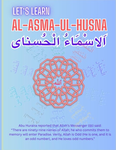 Let's Learn Al-Asma-ul-Husna اَلاسْمَاءُ الْحُسناى