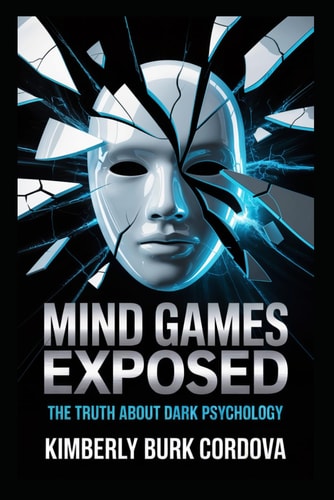 Mind Games Exposed The Truth About Dark Psychology