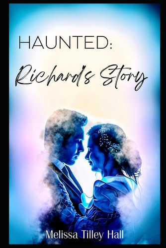 Haunted Richard's Story