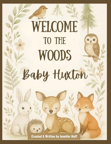 Welcome to the Woods, Baby Huxton