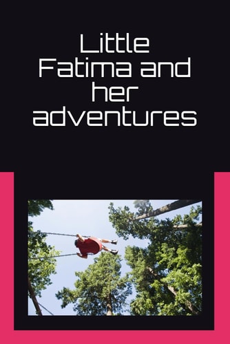 Little Fatima and Her Adventures