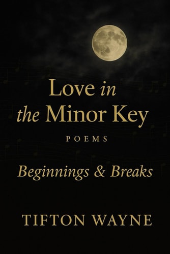 Love in the Minor Key Beginnings and Breaks