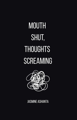 Mouth Shut, Thoughts Screaming