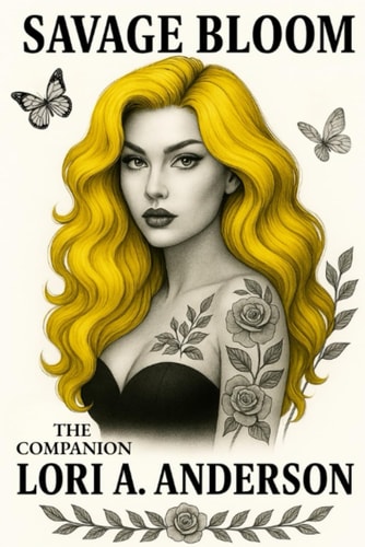Savage Bloom The Companion