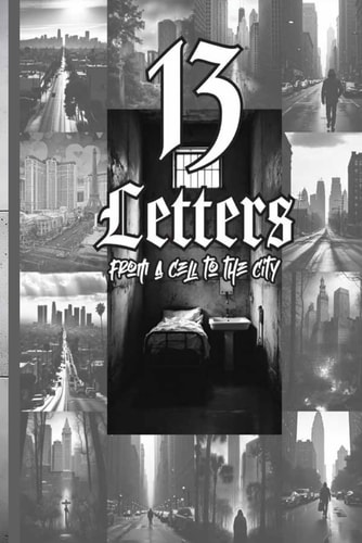 13 Letters From a Cell to the City
