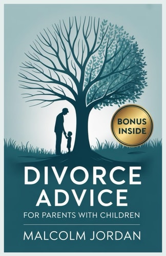 Divorce Advice for Parents with Children Navigating Divorce and Child Custody