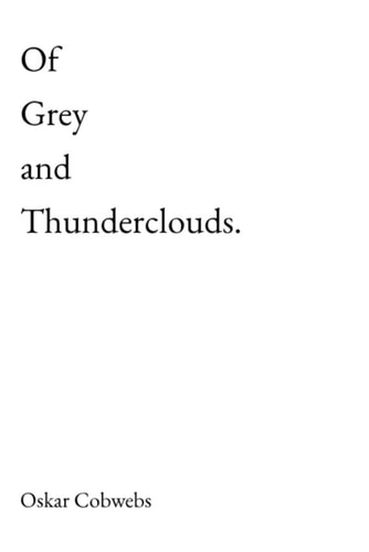 Of Grey and Thunderclouds