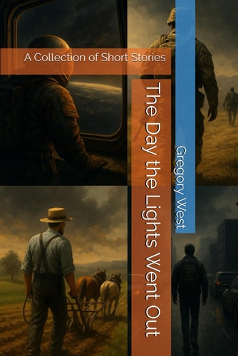 The Day the Lights Went Out A Collection of Short Stories