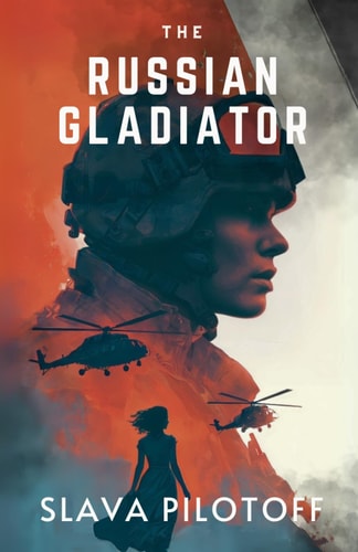 The Russian Gladiator A Story about the Ukrainian War and what Might Happen After