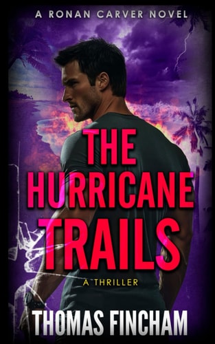 The Hurricane Trails A Thriller
