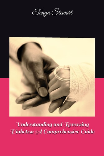 Understanding and Reversing Diabetes A Comprehensive Guide