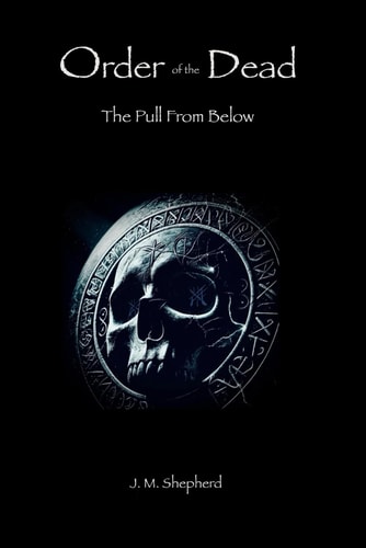Order of The Dead The Pull From Below