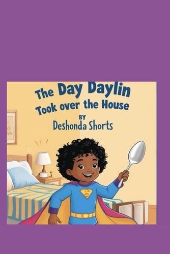The Day Daylin Took Over The House