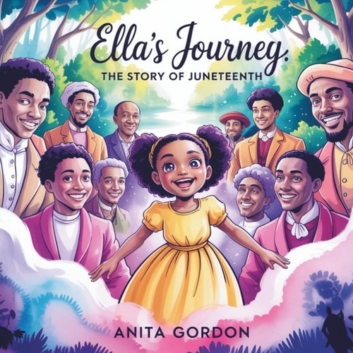 Ella's Journey A Juneteenth Book For Kids