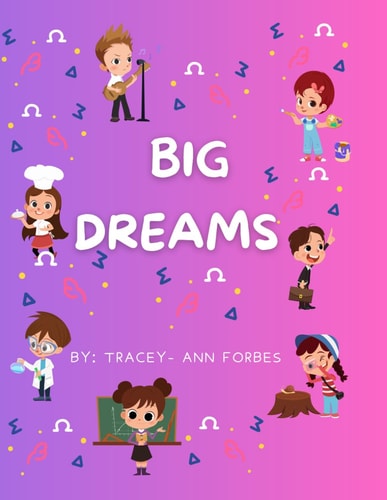 Big Dreams An Inspirational Adventure Book for Young Children: A Rhyming Storybook for Preschool to Grade 3 About Courage, Curiosity, and Growing Up