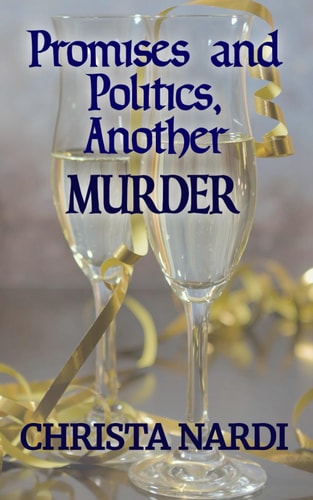 Promises and Politics, Another Murder