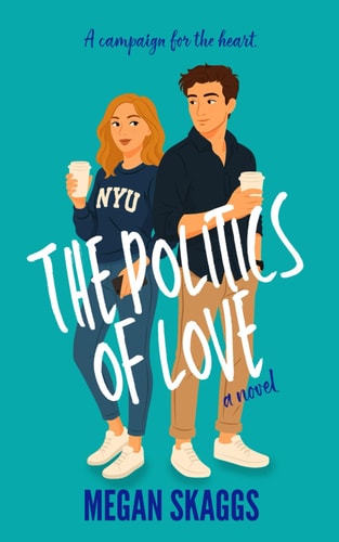 The Politics of Love A Campaign for the Heart