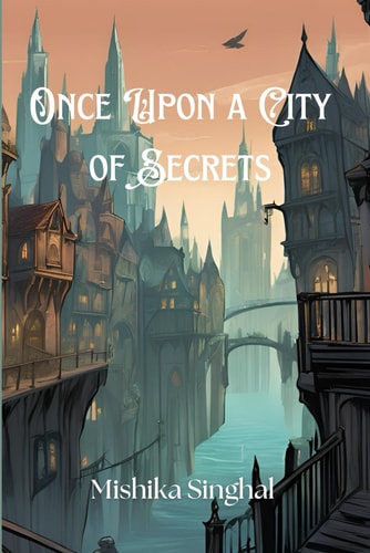 Once Upon a City of Secrets