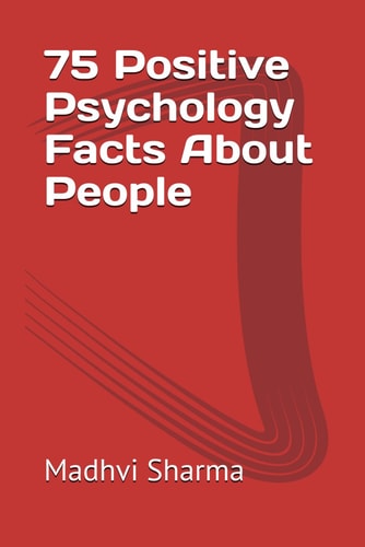 75 Positive Psychology Facts About People