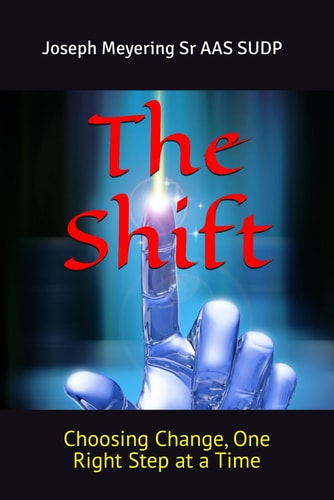 The Shift Choosing Change, One Right Step at a Time