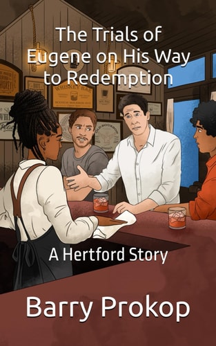 The Trials of Eugene on His Way to Redemption A Hertford Story