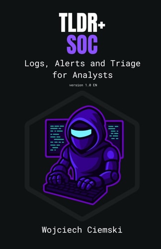 Tldr+ Soc Logs, Alerts and Triage for Analysts