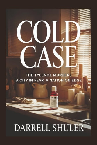 Cold Case The Tylenol Murders - A City in Fear, A Nation on Edge