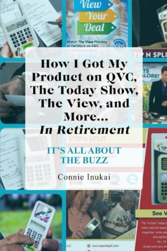 It's All About The Buzz How I Got My Product on QVC, The Today Show, The View, and More... In Retirement